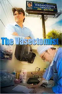 Постер к фильму «The Vasectomist (2013)»