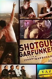 Главный постер фильма «Shotgun Garfunkel (2013)»