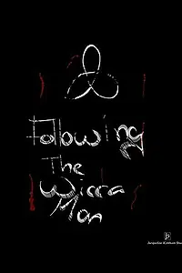 Постер к фильму «Following the Wicca Man (2013)»
