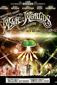 Постер к фильму «Jeff Wayne's Musical Version of the War of the Worlds Alive on Stage! The New Generation (2013)»