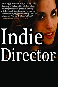 Постер к фильму «Indie Director (2013)»