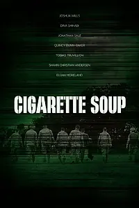 Постер к фильму «Суп из сигарет (2017)»
