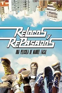 Постер к фильму «Relocos y repasados (2013)»