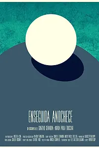 Постер к фильму «Enseguida Anochece (2013)»
