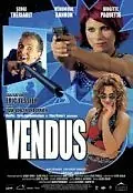 Постер к фильму «Vendus (2004)»