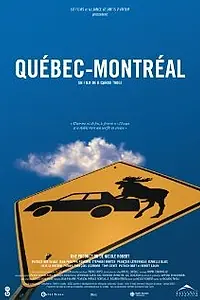 Постер к фильму «Квебек-Монреаль (2002)»