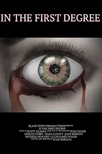 Постер к фильму «In the First Degree (2013)»