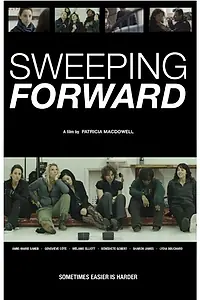 Постер к фильму «Sweeping Forward (2014)»