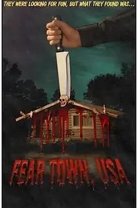 Постер к фильму «Fear Town, USA (2014)»