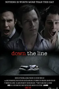 Постер к фильму «Down the Line (2014)»