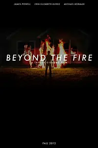 Постер к фильму «Beyond the Fire (2013)»