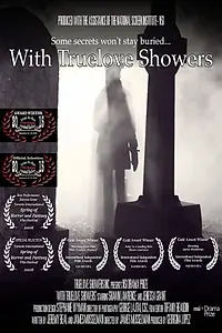 Постер к фильму «With Truelove Showers (2013)»