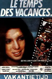 Главный постер фильма «Время каникул (1979)»