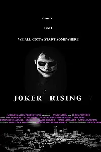 Постер к фильму «Joker Rising (2013)»