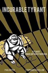 Постер к фильму «Incurable Tyrant (2013)»
