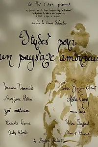Постер к фильму «Etudes pour un paysage amoureux (2013)»