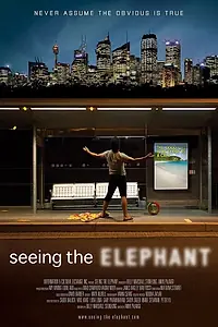 Постер к фильму «Seeing the Elephant (2013)»