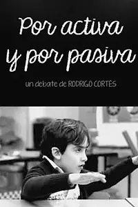 Главный постер фильма «Por activa y por pasiva (2013)»