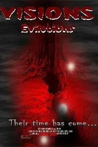 Постер к фильму «Visions aka Visions Evilutions»