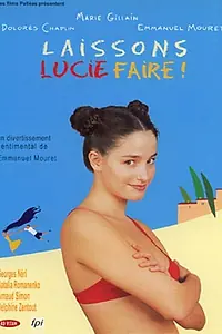 Главный постер фильма «Пусть Люси делает что хочет! (2000)»