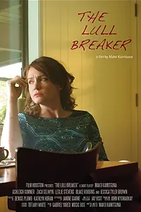 Постер к фильму «The Lull Breaker (2013)»