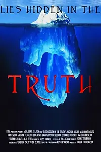Главный постер фильма «Lies Hidden in the Truth (2013)»