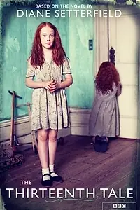 Главный постер фильма «Тринадцатая сказка (2013)»