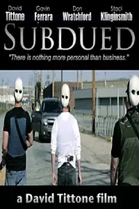 Постер к фильму «Subdued (2014)»