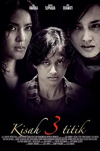 Постер к фильму «Kisah 3 Titik (2013)»