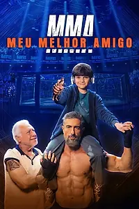Постер к фильму «MMA - Meu Melhor Amigo (2025)»