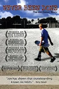 Постер к фильму «Never Been Done: The Jon Comer Story (2004)»