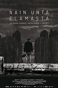 Постер к фильму «Näin unta elämästä (2014)»