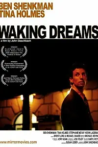 Постер к фильму «Waking Dreams (2004)»