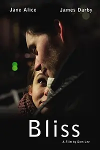 Постер к фильму «Bliss (2013)»