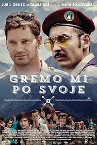 Постер к фильму «Gremo mi po svoje 2 (2013)»