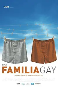 Главный постер фильма «Una familia gay (2013)»