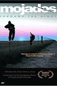 Постер к фильму «Mojados: Through the Night (2004)»