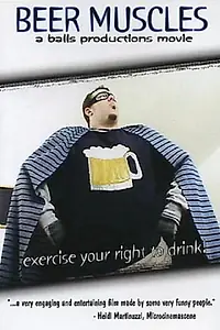 Постер к фильму «Beer Muscles (2004)»