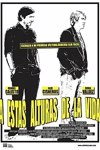 Главный постер фильма «A estas alturas de la vida (2013)»