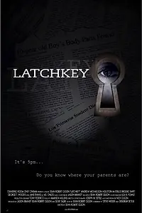 Постер к фильму «Latchkey (2004)»