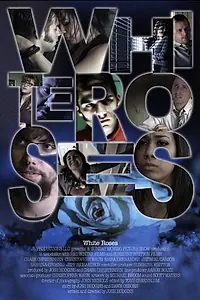 Постер к фильму «White Roses (2014)»
