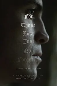 Постер к фильму «For Those Lost, Just Not Forgotten (2012)»