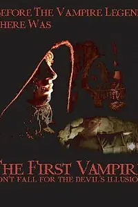 Постер к фильму «The First Vampire: Don't Fall for the Devil's Illusions (2004)»