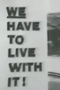 Главный постер фильма «We Have to Live with It (1974)»