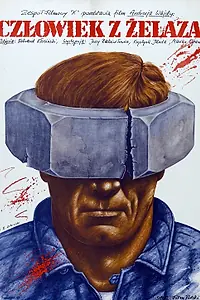 Главный постер фильма «Человек из железа (1981)»