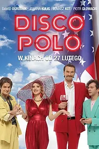 Постер к фильму «Диско Поло (2015)»