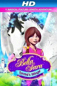 Главный постер фильма «Emma's Wings: A Bella Sara Tale (2013)»