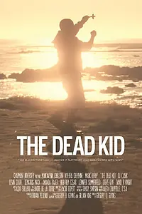 Постер к фильму «The Dead Kid (2013)»