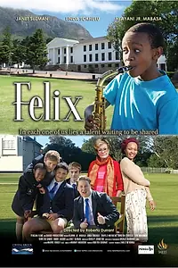 Постер к фильму «Felix (2013)»
