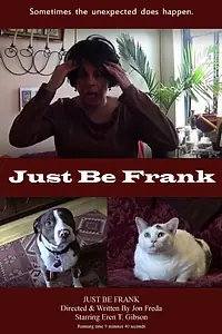 Постер к фильму «Just Be Frank (2013)»